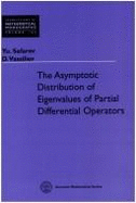 The Asymptotic Distribution of Eigenvalues of Partial Differential Operators - Safarov, Yu, and Vassiliev, D