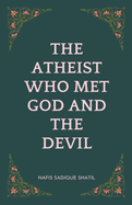 The Atheist Who Met God and the Devil