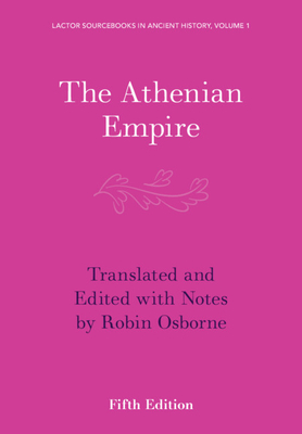 The Athenian Empire - Osborne, Robin (Translated by)