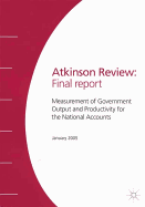 The Atkinson Review: Final Report: Measurement of Government Output and Productivity for the National Accounts