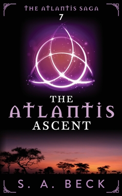 The Atlantis Ascent - Beck, S a