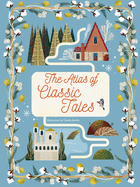 The Atlas of Classic Tales