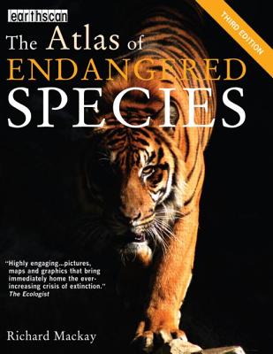 The Atlas of Endangered Species - MacKay, Richard