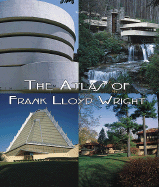 The Atlas of Frank Lloyd Wright