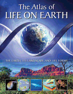 The Atlas of Life on Earth: The Earth