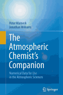 The Atmospheric Chemist's Companion: Numerical Data for Use in the Atmospheric Sciences