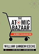 The Atomic Bazaar Lib/E: The Rise of the Nuclear Poor