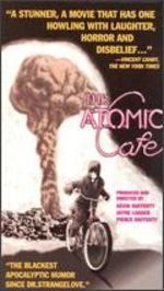 The Atomic Cafe - Jayne Loader; Kevin Rafferty; Pierce Rafferty