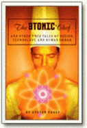 The Atomic Chef: And Other True Tales of Design, Technology, and Human Error
