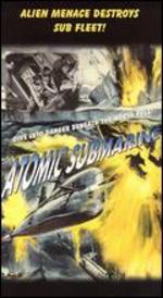 The Atomic Submarine - Spencer Gordon Bennet