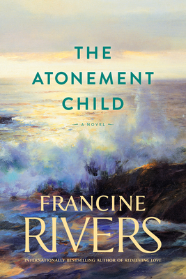 The Atonement Child - Rivers, Francine