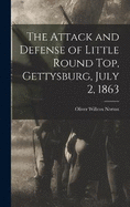 The Attack and Defense of Little Round Top, Gettysburg, July 2, 1863