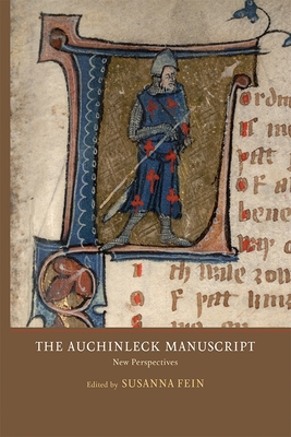 The Auchinleck Manuscript: New Perspectives - Fein, Susanna (Contributions by), and Edwards, A S G, Professor (Contributions by), and Higgins, Ann (Contributions by)