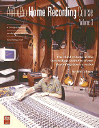 The AudioPro Home Recording Course, Vol. III