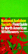 The Audubon Society Field Guide to North American Wildflowers, Eastern Region - Niering, William A, and Olmstead, Nancy C