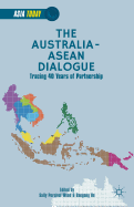 The Australia-ASEAN Dialogue: Tracing 40 Years of Partnership