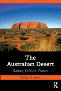 The Australian Desert: Nature, Culture, Future