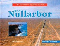 The Australian Geographic Book of the Nullarbor - Reardon, Mitch