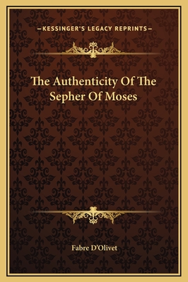 The Authenticity of the Sepher of Moses - D'Olivet, Fabre