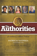 The Authorities - Restarting Your Life in the New Era: Powerful Wisdom from Leaders in the Field