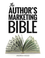 The Author's Marketing Bible