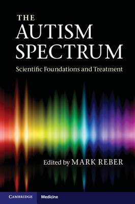 The Autism Spectrum - Reber, Mark, MD (Editor)