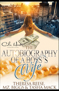 The Autobiography Of A Boss's Wife: An African American Women's Fiction: Standalone