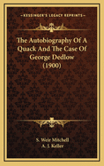 The Autobiography of a Quack and the Case of George Dedlow (1900)