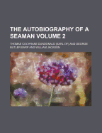 The Autobiography of a Seaman; Volume 2