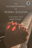 The Autobiography of Gemma Galgani: The Book the Devil Tried to Burn