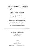 The Autobiography of Mrs. Tom Thumb: Some of My Life Experiences