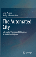 The Automated City: Internet of Things and Ubiquitous Artificial Intelligence