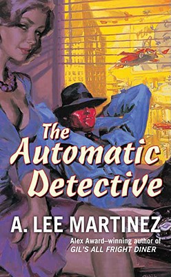The Automatic Detective - Martinez, A Lee
