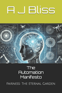 The Automation Manifesto: The Eternal Garden