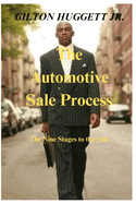 The Automotive Sale Process: The nine stages to the sale.