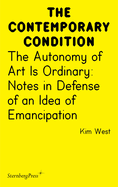 The Autonomy of Art is Ordinary: Notes in Defense of an Idea of Emancipation