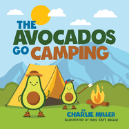 The Avocados Go Camping