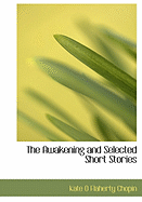 The Awakening and Selected Short Stories