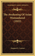 The Awakening of Asian Womanhood (1922)