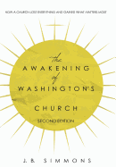 The Awakening of Washington's Church (Second Edition)