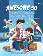 The Awesome 50: Stories and Conversations for the Next Generation. Comic Edition. Volume 1