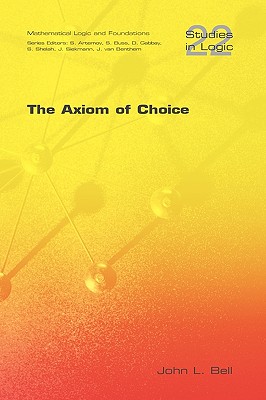 The Axiom of Choice - Bell, John L