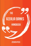 The Azealia Banks Handbook - Everything You Need to Know about Azealia Banks