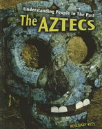 The Aztecs - Rees, Rosemary