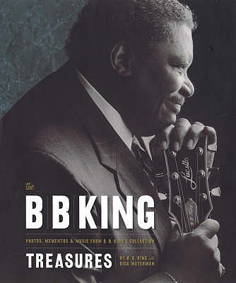 The B B King Treasures - King, B B