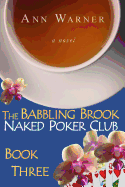The Babbling Brook Naked Poker Club - Book Three