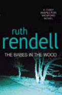 The Babes in the Wood - Rendell, and Rendell, Ruth