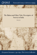 The Baboo and Other Tales Descriptive of Society in India; VOL. II.