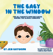 The Baby In The Window: For All Parents Who Had Babies During The Global Pandemic