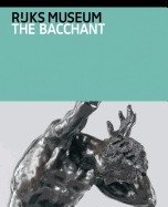 The Bacchant and Other Late Works by Adriaen De Vries